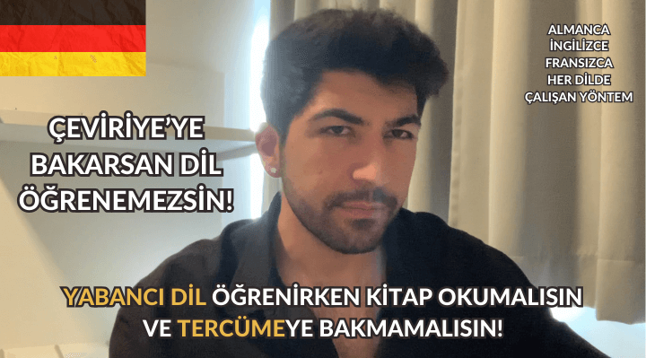 YABANCI DİLDE KİTAP OKUMAK İSTİYORSAN ÇEVİRİYE BAKMAMALISIN! TERCÜMEYE BAKIYORSAN DİL ÖĞRENEMEZSİN!